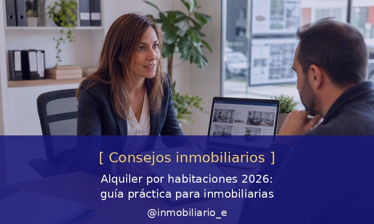 Alquiler por habitaciones 2026: guía práctica para inmobiliarias