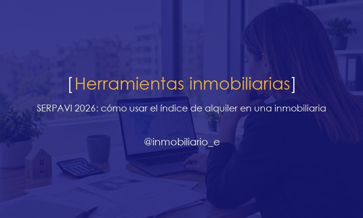 SERPAVI 2026 para inmobiliarias